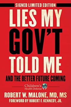 portada Lies my Gov'T Told me - Signed Limited Edition: And the Better Future Coming (Children’S Health Defense) (in English)