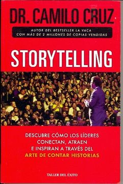 portada Storytelling: Descubre cómo los líderes conectan, atraen e inspiran a través del arte de contar historias (in Spanish)