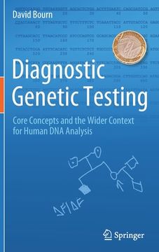 portada Diagnostic Genetic Testing: Core Concepts and the Wider Context for Human DNA Analysis (en Inglés)