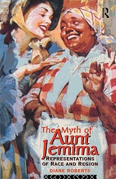 portada the myth of aunt jemima: representations of race and region