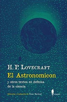 portada El Astronomicon y Otros Textos en Defensa de la Ciencia: Y Otros Textos en Defensa de la Ciencia: 22 (el Paseo Central) (in Spanish)