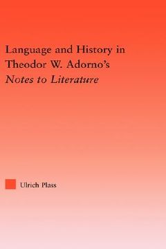portada language and history in theodore w. adorno's notes to literature (en Inglés)