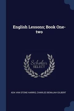 portada English Lessons; Book One-two (en Inglés)