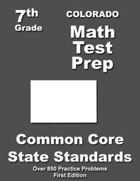 portada Colorado 7th Grade Math Test Prep: Common Core Learning Standards (en Inglés)