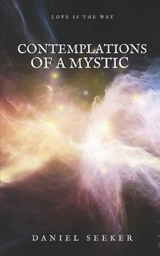 portada Contemplations of a Mystic: Spiritual and Mystical Soliloquies on the Dissolution of the Separate Self into the Supreme (en Inglés)