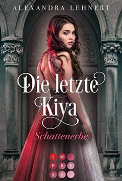 portada Die Letzte Kiya 1: Schattenerbe: Bittersüße Vampir-Romantik (1) (in German)
