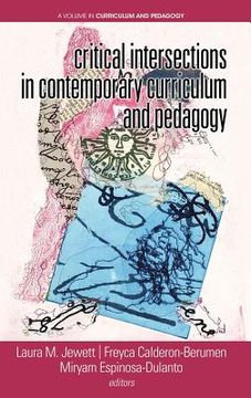 portada Critical Intersections In Contemporary Curriculum & Pedagogy (en Inglés)