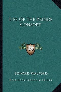 portada life of the prince consort (en Inglés)