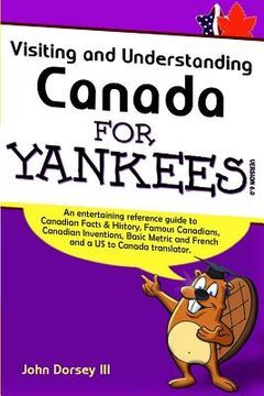portada Visiting and Understanding Canada for Yankees (in English)