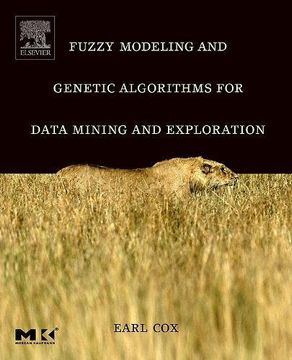 portada Fuzzy Modeling and Genetic Algorithms for Data Mining and Exploration (The Morgan Kaufmann Series in Data Management Systems) 