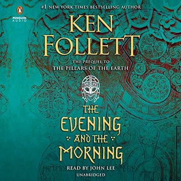 portada The Evening and the Morning: Prequel to the Pillars of the Earth: 4 (Kingsbridge) ()