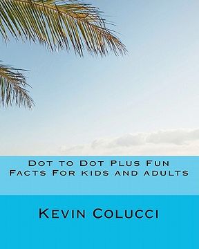 portada dot to dot plus fun facts for kids and adults (en Inglés)