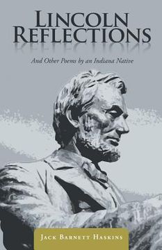 portada Lincoln Reflections: And Other Poems by an Indiana Native