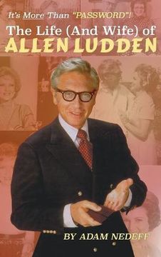 portada The Life (and Wife) of Allen Ludden (hardback) (en Inglés)