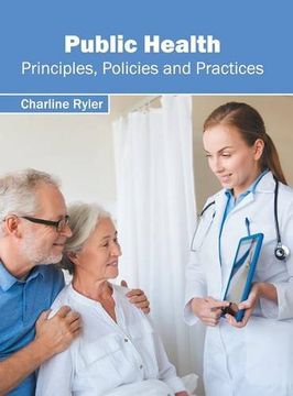portada Public Health: Principles, Policies and Practices (en Inglés)