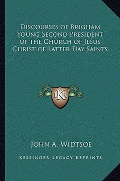 portada discourses of brigham young second president of the church of jesus christ of latter day saints (en Inglés)
