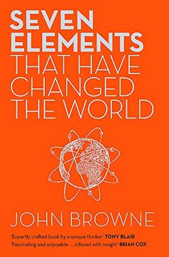 portada Seven Elements That Have Changed the World: Iron, Carbon, Gold, Silver, Uranium, Titanium, Silicon (en Inglés)