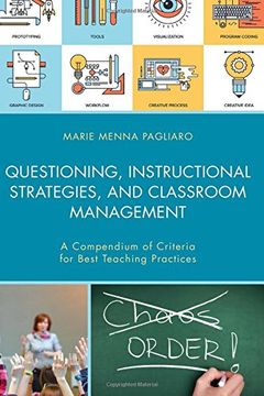 portada Questioning, Instructional Strategies, and Classroom Management: A Compendium of Criteria for Best Teaching Practices