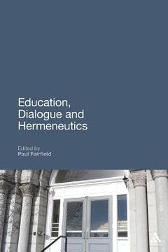 portada education, dialogue and hermeneutics (en Inglés)