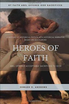 portada Heroes of Faith: Abel Offered Acceptable Sacrifices to god (in English)