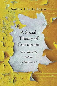 portada A Social Theory of Corruption: Notes From the Indian Subcontinent 