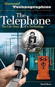 portada The Telephone: The Life Story of a Technology (Greenwood Technographies) 