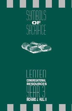 portada symbols of sacrifice, year 3: lenten congregational resources (in English)