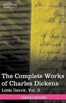portada the complete works of charles dickens (in 30 volumes, illustrated): little dorrit, vol. ii (en Inglés)