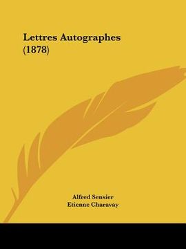 portada Lettres Autographes (1878) (in French)