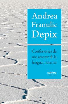 portada CONFESIONES DE UNA AMANTE DE LA LENGUA MATERNA (in Spanish)