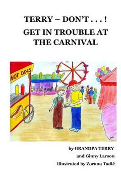 portada Terry Don't . . . ! Get In Trouble At The Carnival (en Inglés)