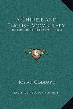 portada a chinese and english vocabulary: in the tie-chiu dialect (1883) (en Inglés)