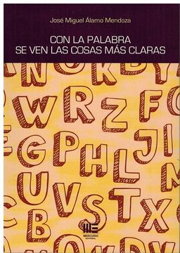 portada Con la Palabra se ven las Cosas mas Claras (in Spanish)