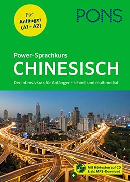 portada Pons Power-Sprachkurs Chinesisch für Anfänger: Der Intensivkurs mit Buch, cd und Online-Tests