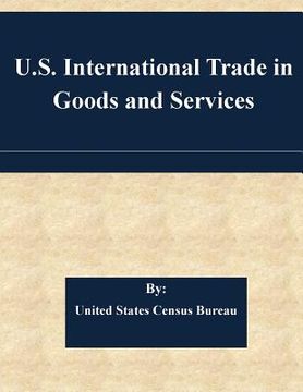 portada U.S. International Trade in Goods and Services (en Inglés)