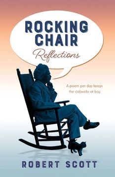 portada Rocking Chair Reflections: A poem per day keeps the cobwebs at bay (en Inglés)
