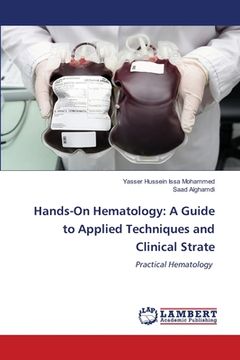 portada Hands-On Hematology: A Guide to Applied Techniques and Clinical Strate (in English)