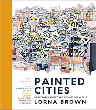 portada Painted Cities: Illustrated Street art Around the World 