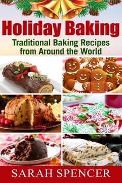 portada Holiday Baking ***Color Edition***: Traditional Baking Recipes from Around the World