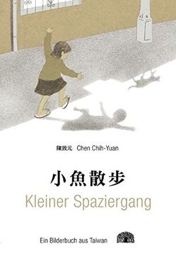 portada Kleiner Spaziergang - ein Bilderbuch aus Taiwan (in German)