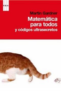 portada Matematicas para todos y codigos ultrasecretos (DIVULGACIÓN)