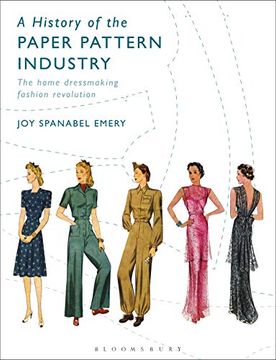 portada A History of the Paper Pattern Industry: The Home Dressmaking Fashion Revolution (en Inglés)