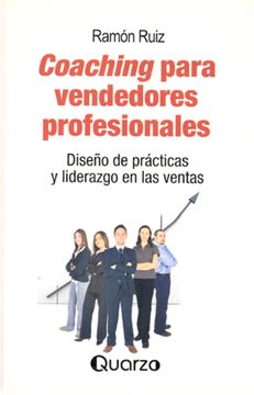 portada Coaching Para Vendedores Profesionales: Diseño de Practicas y Liderazgo en las Ventas (in Spanish)