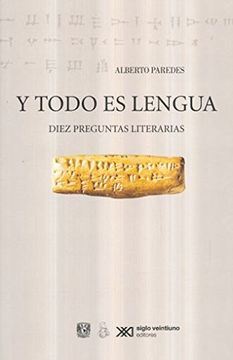 portada Y Todo es Lengua. Diez Preguntas Literarias (in Spanish)