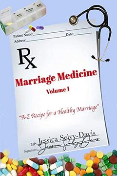 portada Marriage Medicine Volume 1: A-z Recipe for a Healthy Marriage (en Inglés)