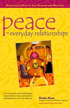 portada Peace in Everyday Relationships: Resolving Conflicts in Your Personal and Work Life (en Inglés)