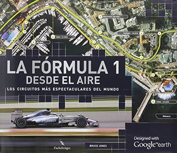 portada Formula 1 Desde El Aire, La - Los Circuitos Mas Espectaculares Del Mundo