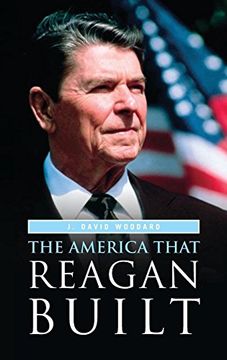 portada The America That Reagan Built (en Inglés)