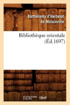 portada Bibliothèque Orientale (Éd.1697) (en Francés)
