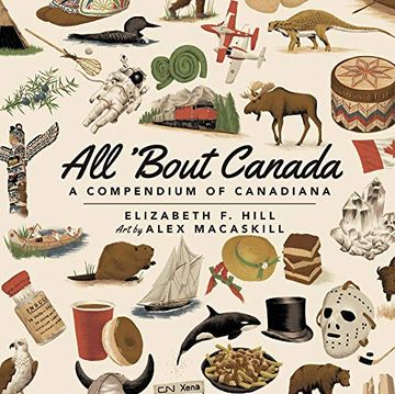 portada All 'Bout Canada: A Compendium of Canadiana (en Inglés)